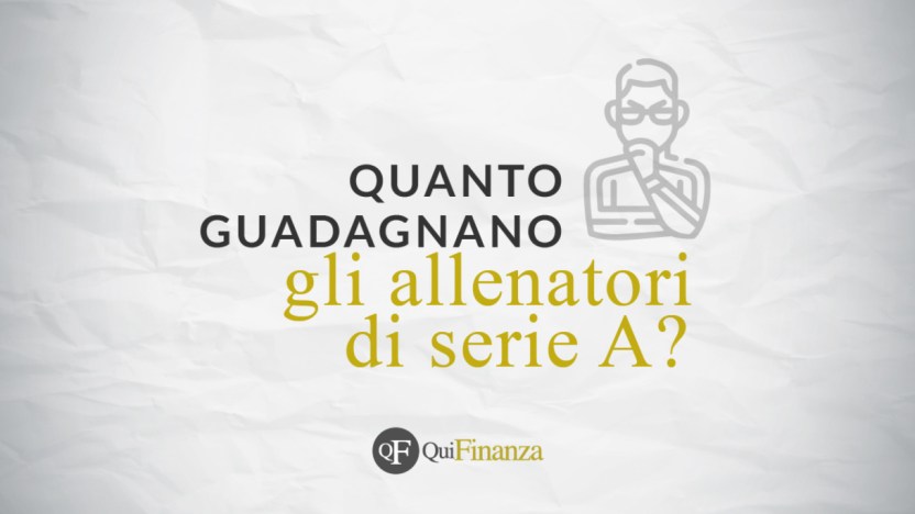 Quanto guadagnano gli allenatori di Serie A?